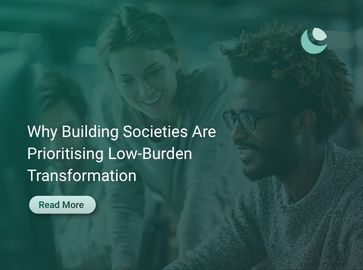 Building Societies are rethinking digital transformation priorities, focusing on lower-burden solutions that improve operational efficiency, reduce internal pressure and deliver measurable value without large-scale implementation programmes.